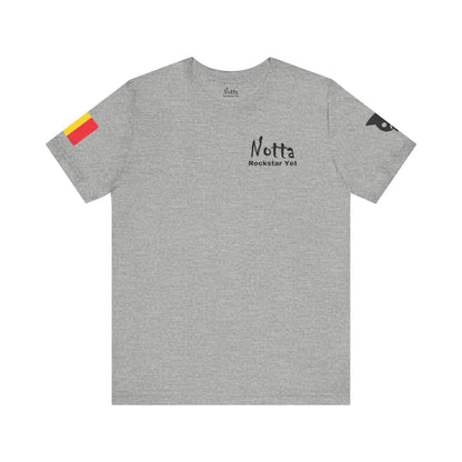 Notta Rockstar Yet- Belgium Tee