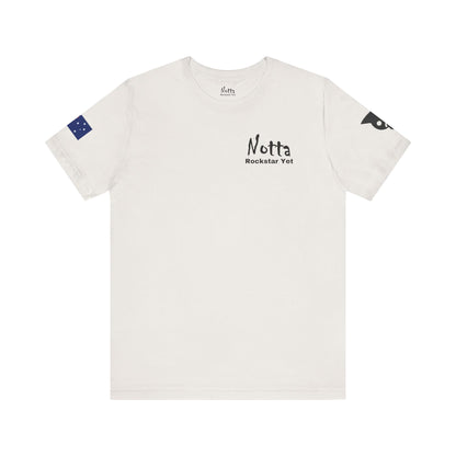 Notta Rockstar Yet- Australia Tee