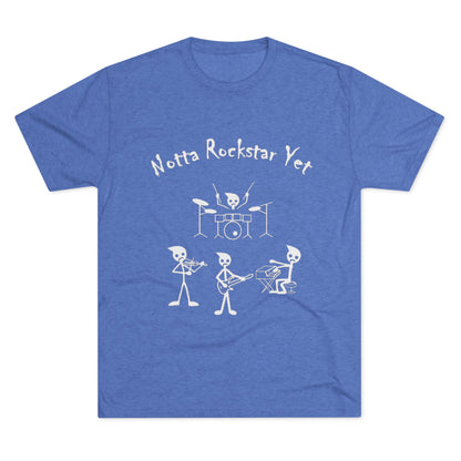 Notta Rockstar Yet Unisex Tri-Blend T