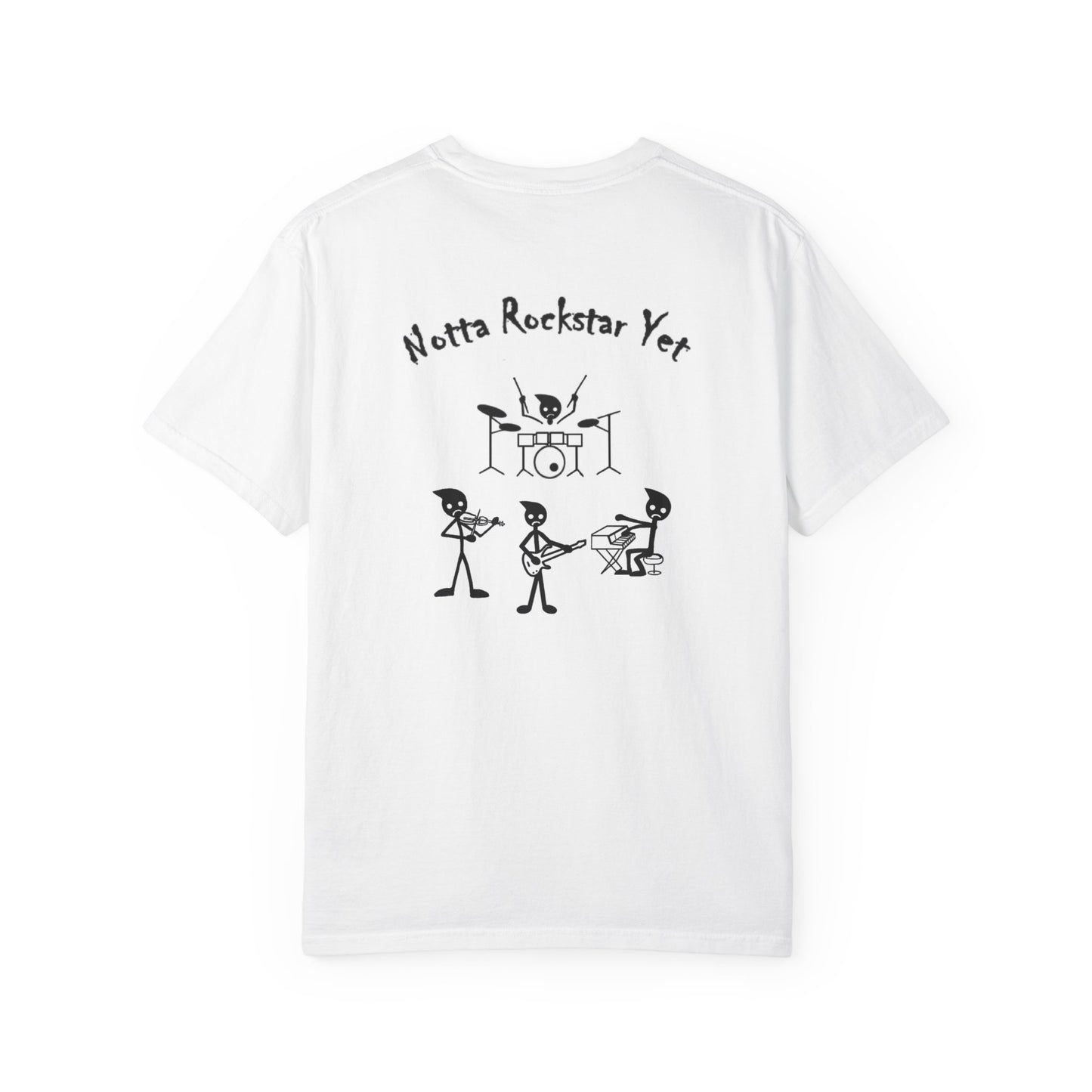 Unisex Garment-Dyed T-Shirt - Notta Rockstar Yet