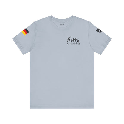 Notta Rockstar Yet- Germany Tee
