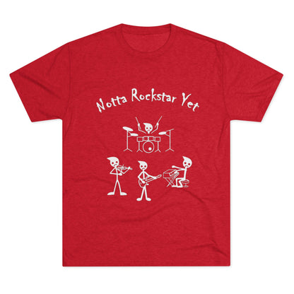 Notta Rockstar Yet Unisex Tri-Blend T