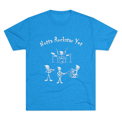Notta Rockstar Yet Unisex Tri-Blend T