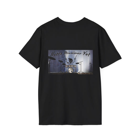 Notta Drummer Yet Unisex Softstyle T-Shirt - Cool Musician Gift