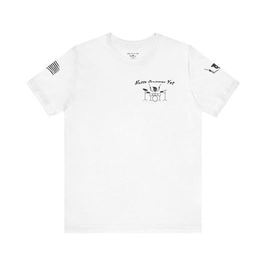 Notta Drummer Yet Inaugural Tee